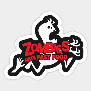 Zombies hate fast food Sticker